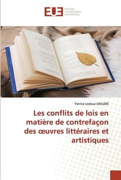 portada Les conflits de lois en matière de contrefaçon des oeuvres littéraires et artistiques (en Francés)