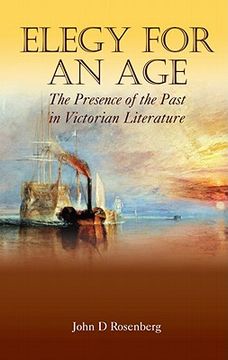 portada elegy for an age: the presence of the past in victorian literature