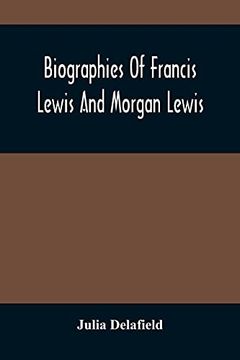 portada Biographies of Francis Lewis and Morgan Lewis (in English)