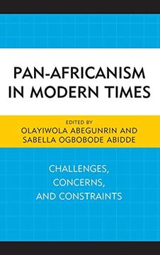 portada Pan-Africanism in Modern Times: Challenges, Concerns, and Constraints (African Governance and Development) (en Inglés)
