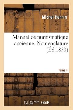 portada Manuel de Numismatique Ancienne. Tome II. Nomenclature (in French)