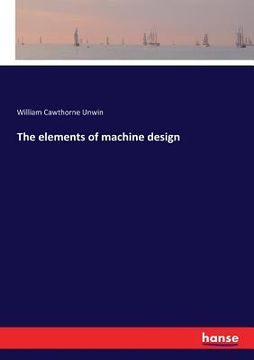 portada The elements of machine design (en Inglés)