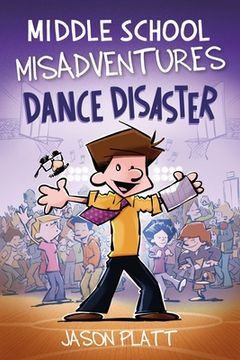portada Middle School Misadventures: Dance Disaster: 3 (in English)
