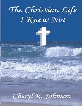 portada The Christian life I knew not (in English)