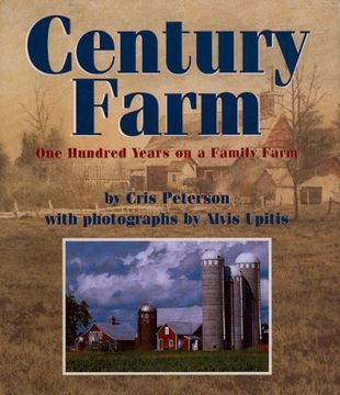 portada Century Farm: One Hundred Years on a Family Farm (en Inglés)