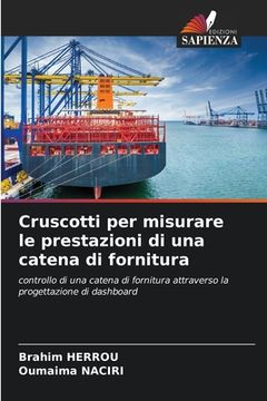 portada Cruscotti per misurare le prestazioni di una catena di fornitura (in Italian)