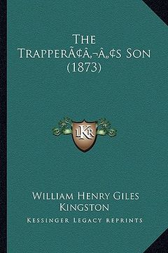 portada the trapperacentsa -a centss son (1873) (en Inglés)