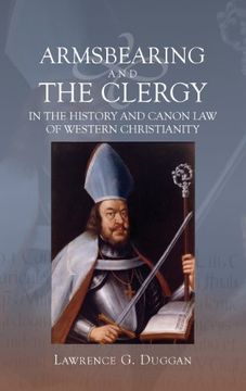 portada Armsbearing and the Clergy in the History and Canon law of Western Christianity (en Inglés)