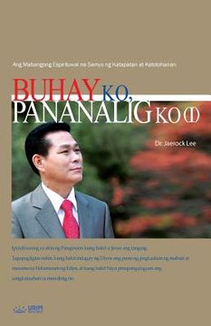 portada Buhay Ko, Pananalig Ko Ⅰ: My Life, My Faith 1 (Tagalog) (Tagalog Edition) (in Tagalo)