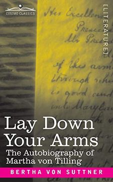 portada Lay Down Your Arms: The Autobiography of Martha von Tilling (in English)