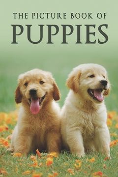 portada The Picture Book of Puppies: A Gift Book for Alzheimer's Patients and Seniors with Dementia (en Inglés)