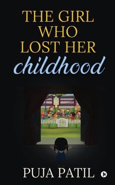 portada The Girl Who Lost Her Childhood (en Inglés)