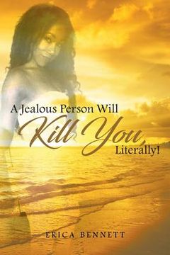 portada A Jealous Person Will Kill You, Literally! (en Inglés)