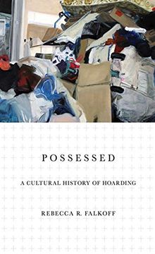 portada Possessed: A Cultural History of Hoarding (en Inglés)