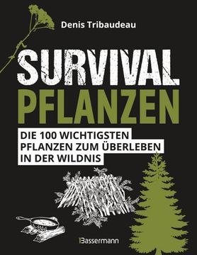 portada Survivalpflanzen. Die 100 Wichtigsten Pflanzen zum Überleben in der Wildnis (in German)