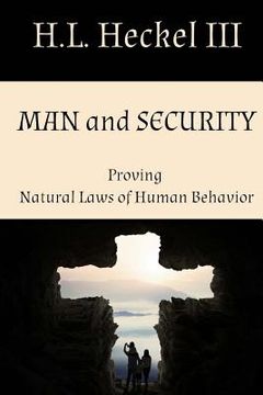 portada Man and Security: Proving Natural Laws of Human Behavior (en Inglés)