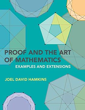 portada Proof and the art of Mathematics: Examples and Extensions
