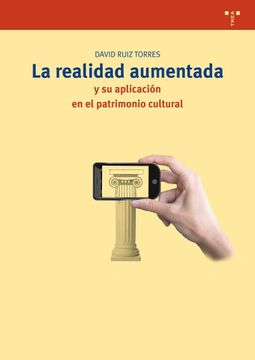 portada La Realidad Aumentada y su Aplicación en el Patrimonio Cultural (Biblioteconomía y Administración Cultural)