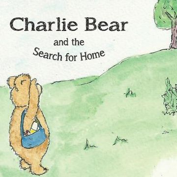 portada Charlie Bear and the Search for Home (in English)