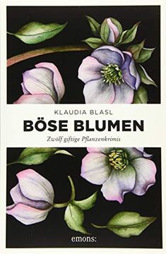 portada Böse Blumen: Zwölf Giftige Pflanzenkrimis (in German)