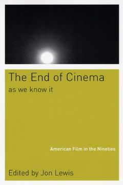 portada The end of Cinema as we Know it: American Film in the Nineties (en Inglés)
