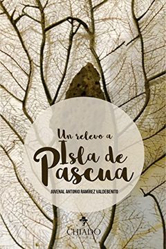 portada Un relevo a Isla de Pascua (Spanish Edition)