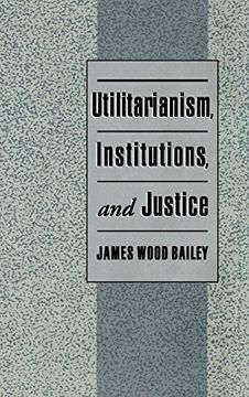 portada Utilitarianism, Institutions, and Justice (en Inglés)