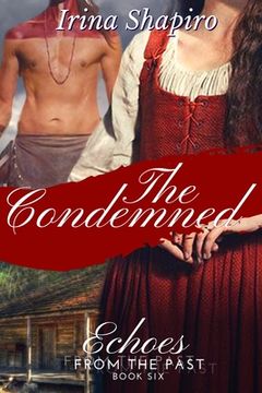 portada The Condemned (Echoes from the Past Book 6) (en Inglés)