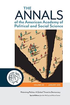 portada The Annals of the American Academy of Political and Social Science: Polarizing Polities: A Global Threat to Democracy (en Inglés)