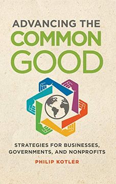 portada Advancing the Common Good: Strategies for Businesses, Governments, and Nonprofits 