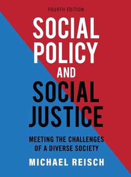 portada Social Policy and Social Justice: Meeting the Challenges of a Diverse Society (en Inglés)