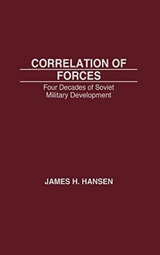 portada Correlation of Forces: Four Decades of Soviet Military Development (en Inglés)