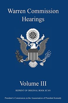 portada Warren Commission Hearings: Volume III: Reprint of Original Book Scan