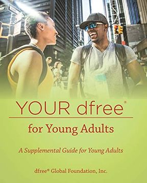 portada Your Dfree® for Young Adults: A Supplemental Guide for Young Adults