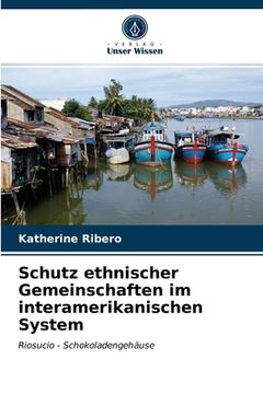 portada Schutz ethnischer Gemeinschaften im interamerikanischen System (en Alemán)