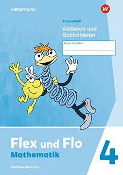 portada Flex und flo 4. Themenheft Addieren und Subtrahieren: Verbrauchsmaterial (en Alemán)