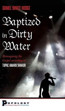 portada Baptized in Dirty Water (Popology: Short Theological Engagements With Popular Music)