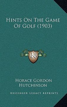 portada hints on the game of golf (1903) (en Inglés)
