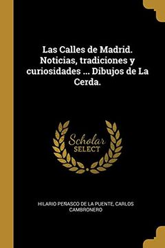 portada Las Calles de Madrid. Noticias, Tradiciones y Curiosidades. Dibujos de la Cerda. (in Spanish)