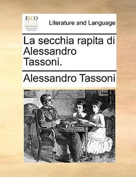 portada La Secchia Rapita Di Alessandro Tassoni. (in Italian)