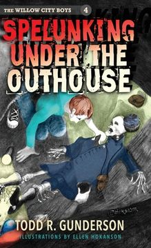 portada Spelunking Under the Outhouse (en Inglés)