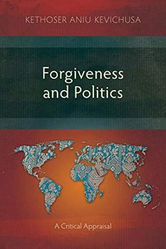 portada Forgiveness and Politics: A Critical Appraisal (en Inglés)