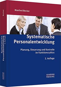 portada Systematische Personalentwicklung: Planung, Steuerung und Kontrolle im Funktionszyklus (en Alemán)