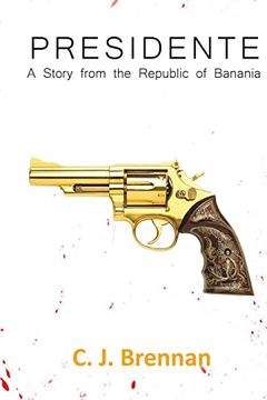 portada Presidente: A Story From the Republic of Banania (en Inglés)