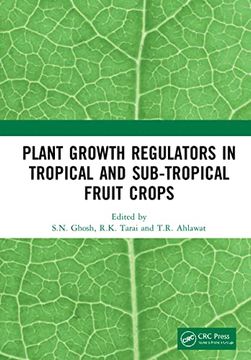 portada Plant Growth Regulators in Tropical and Sub-Tropical Fruit Crops (en Inglés)