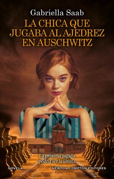 portada Chica que Jugaba al Ajedrez en Auschwitz,La (in Spanish)