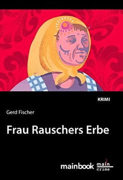 portada Frau Rauschers Erbe: Krimi (Rauscher-Krimi) (en Alemán)