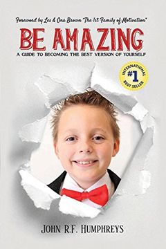 portada Be Amazing: A Guide to Becoming the Best Version of Yourself (en Inglés)