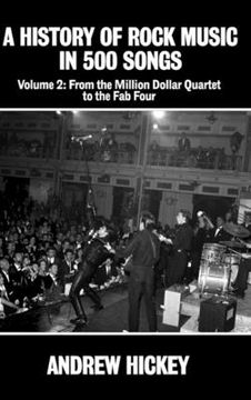 portada A History of Rock Music in 500 Songs Vol 2: From the Million Dollar Quartet to the Fab Four (in English)