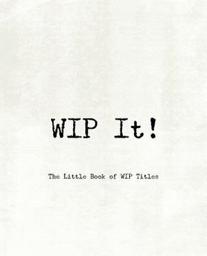 portada WIP It! - The Little Book of WIP Titles (en Inglés)